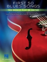 First 50 Blues Songs You Should Play on Guitar Guitar and Fretted sheet music cover